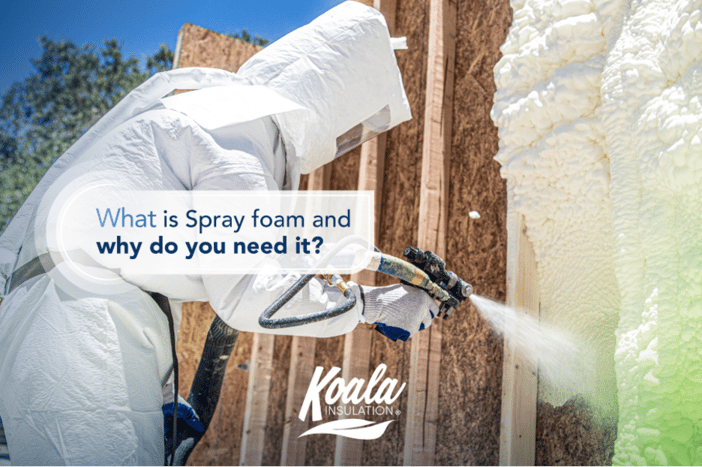 What is Spray foam and why do you need it?