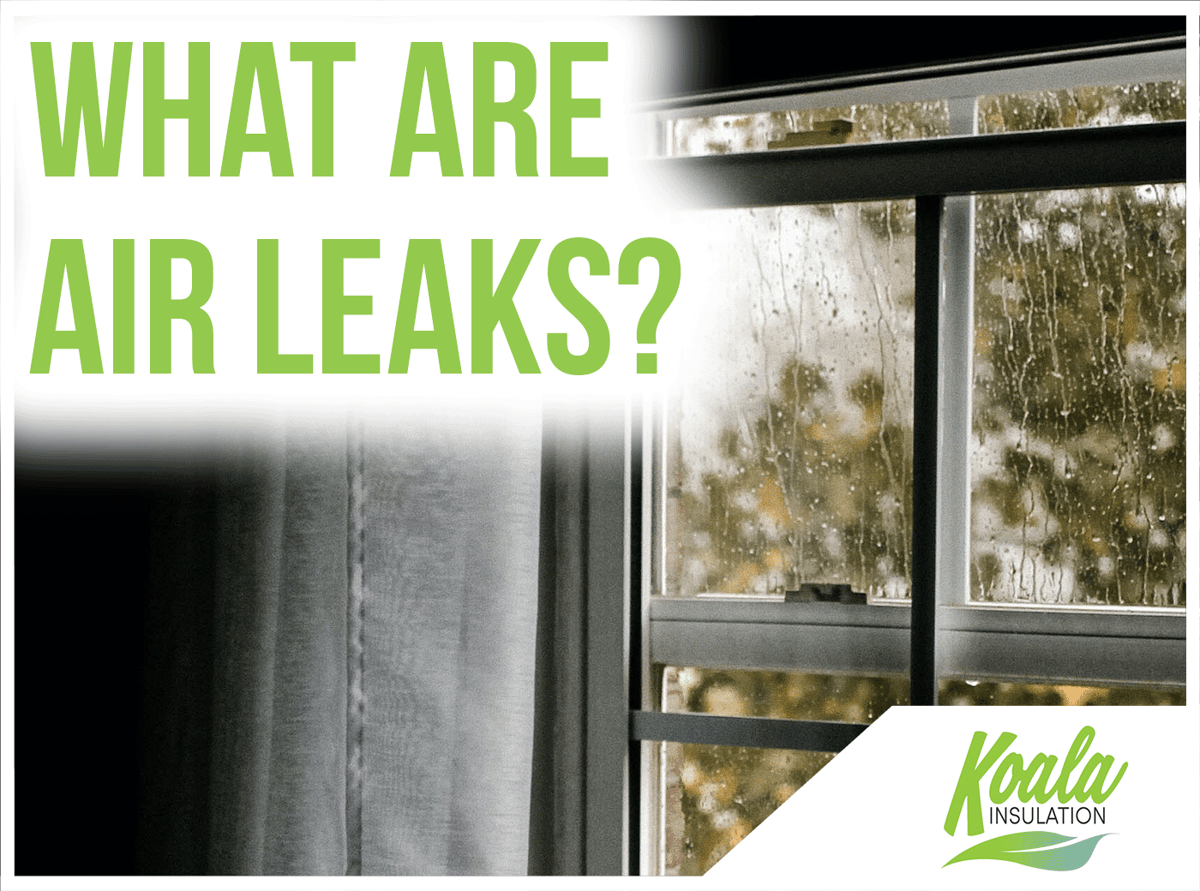 What Are Air Leaks? Improve Your Environment With Air Sealing