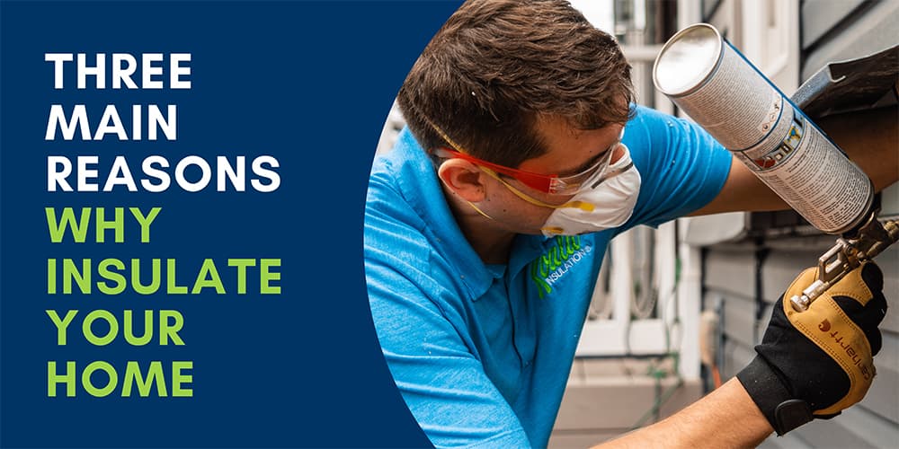 Three main reasons to insulate your home