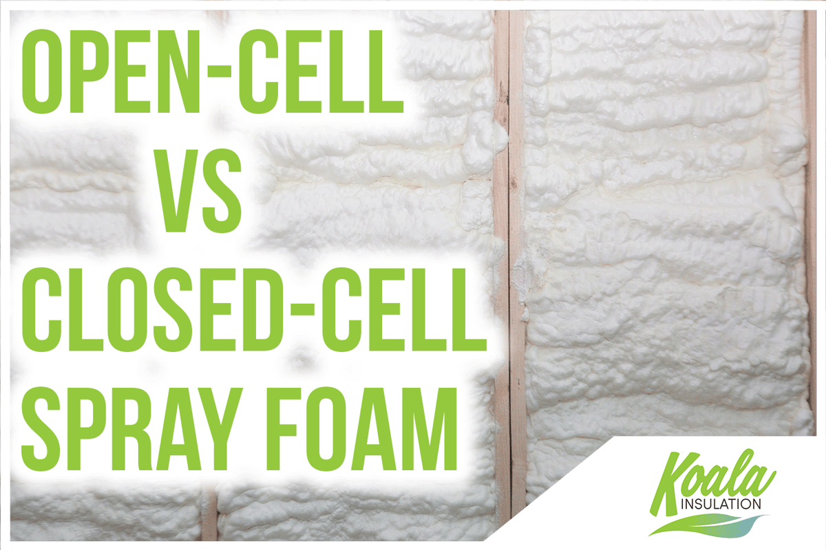 Spray Foam Basics in Santa Fe: Open-Cell Versus Closed-Cell Spray Foam