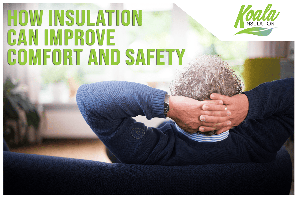 How Insulation Can Improve Your Comfort and Safety