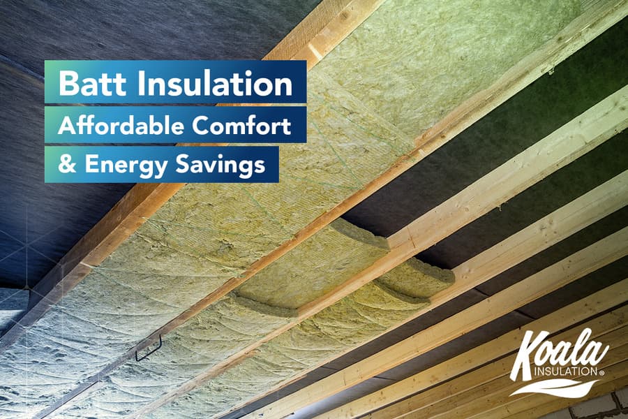 Batt Insulation – affordable comfort and energy savings
