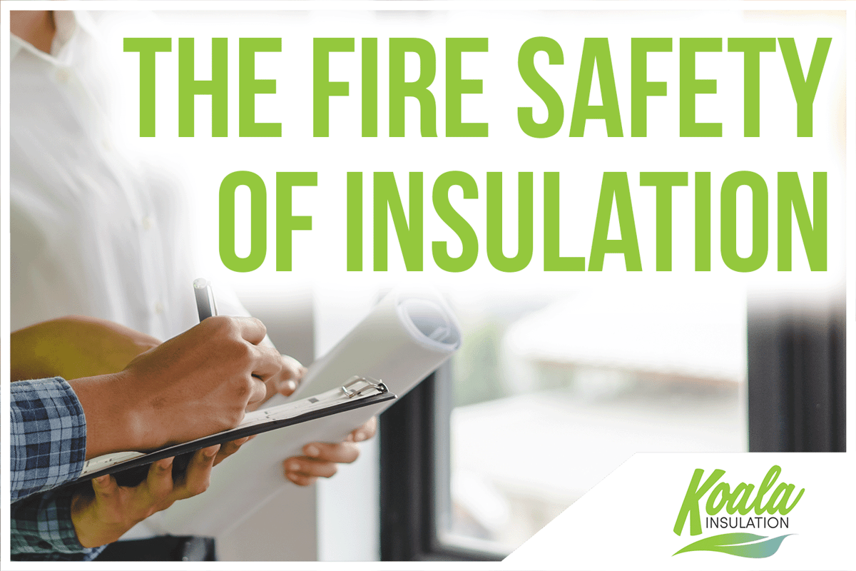 Understanding The Fire Safety of Insulation