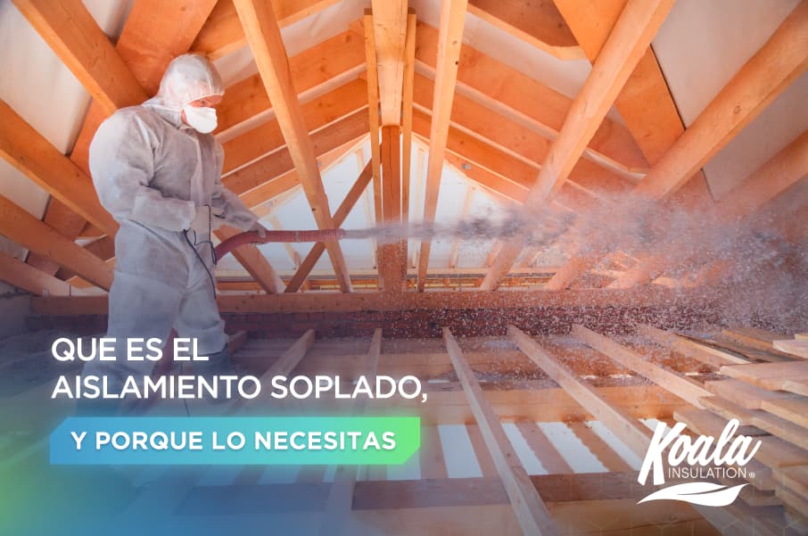 Todo lo que necesitas saber del aislamiento soplado