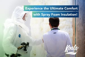 Experience the Ultimate Comfort with Spray Foam Insulation!