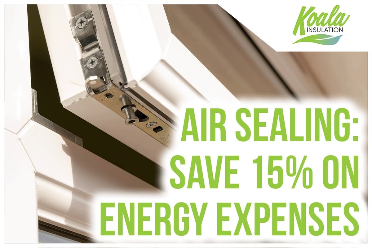 Air Sealing Can Lower Your Energy Bills by 15%
